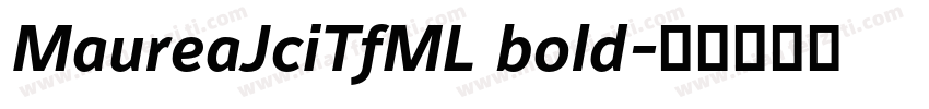 MaureaJciTfML bold字体转换